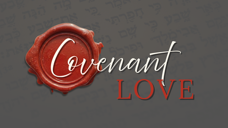 Covenant Love