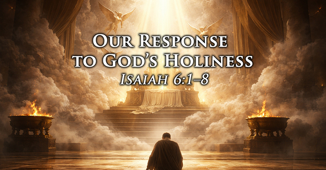 Our Response to God's Holiness