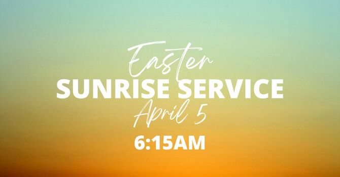 Easter Sunrise Service + Breakfast