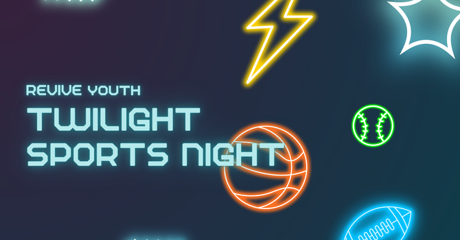 REVIVE Youth Twilight Games Night