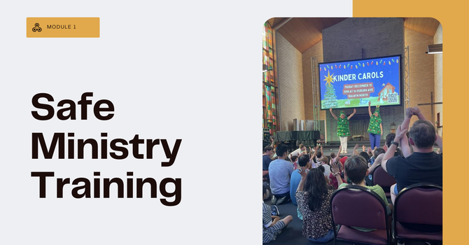 Safe Ministry Module 1 Training