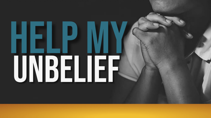 Help My Unbelief