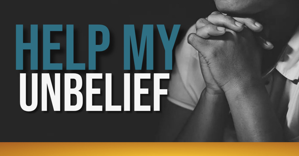 Help My Unbelief