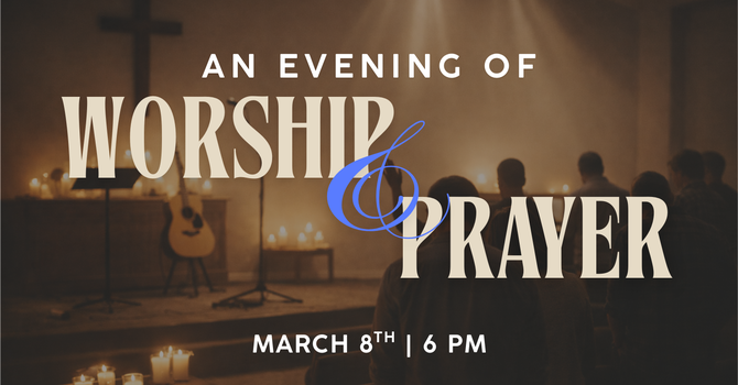 An Evening of Worship & Prayer