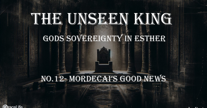 No.12- Mordecai's Good News