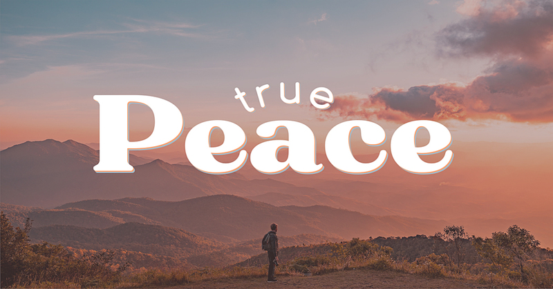 What Is True Peace