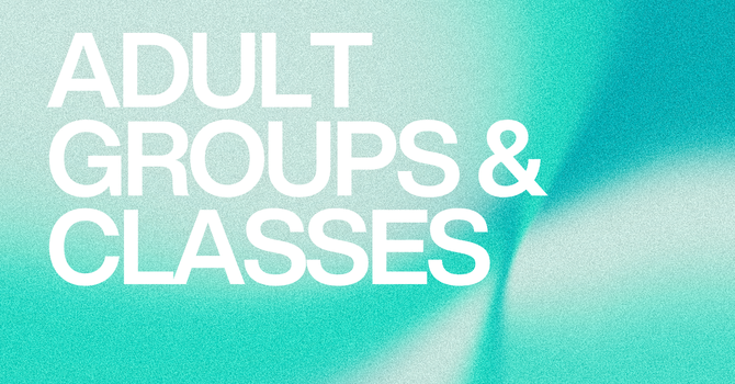 Adult Groups & Classes