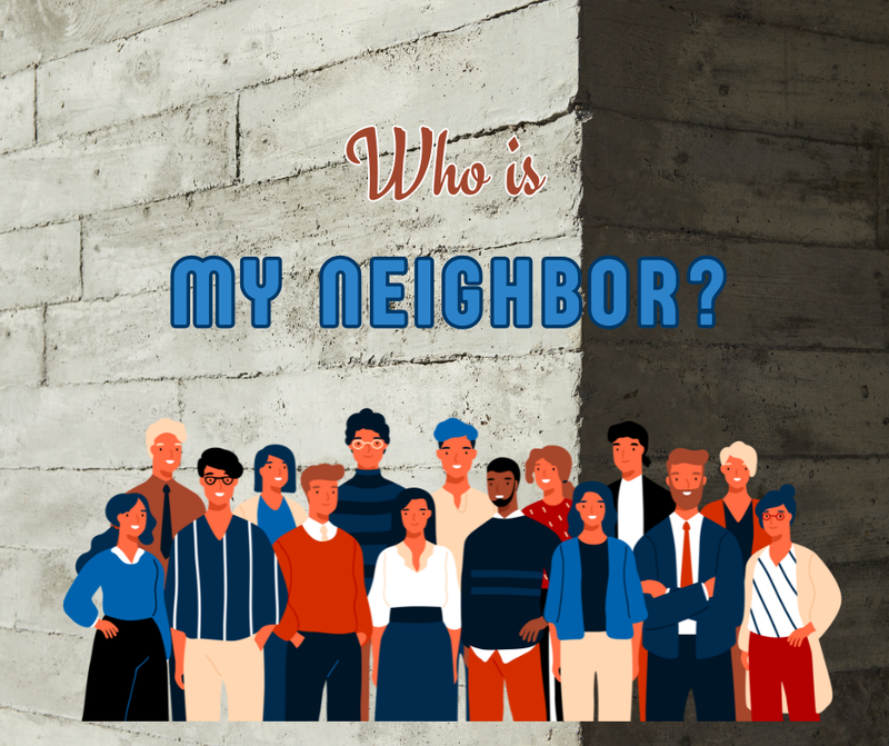 Who is my neighbor