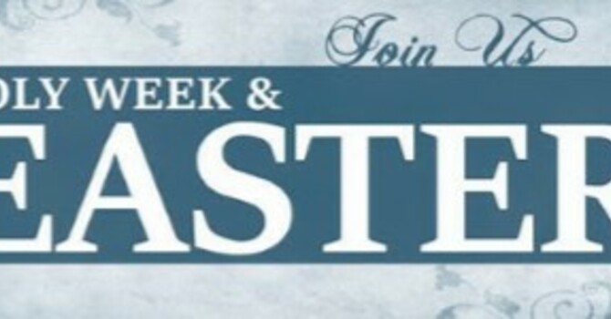 Holy/Easter Week Schedule