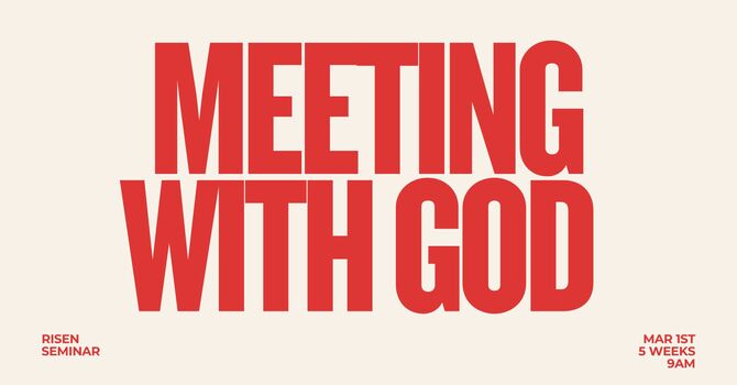 Meeting With God Seminar