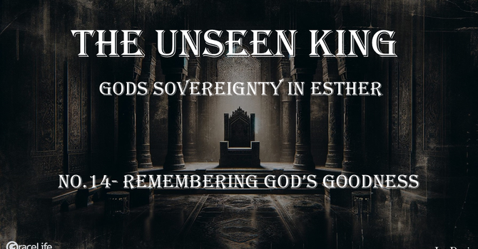 No.14- Remembering God's Goodness