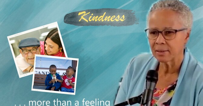 Kindness ... more than a feeling