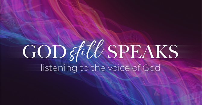 God Still Speaks