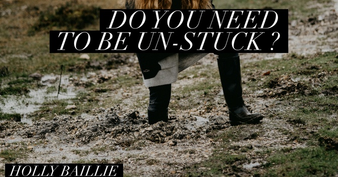 Do You Need to be Un-Stuck ?