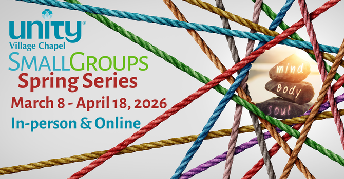 Spring 2026 SmallGroup Offerings at Unity Village Chapel image