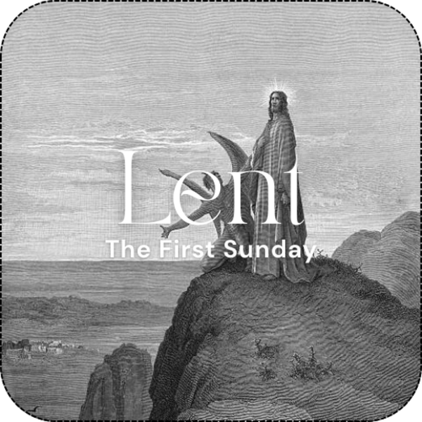 The First Sunday of Lent