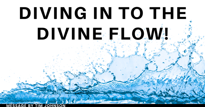Diving into the Divine Flow