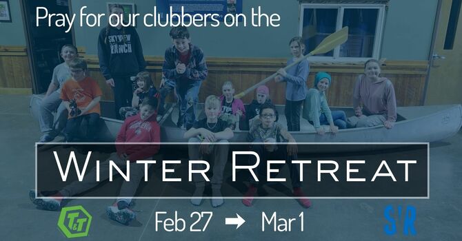 T&T Winter Retreat