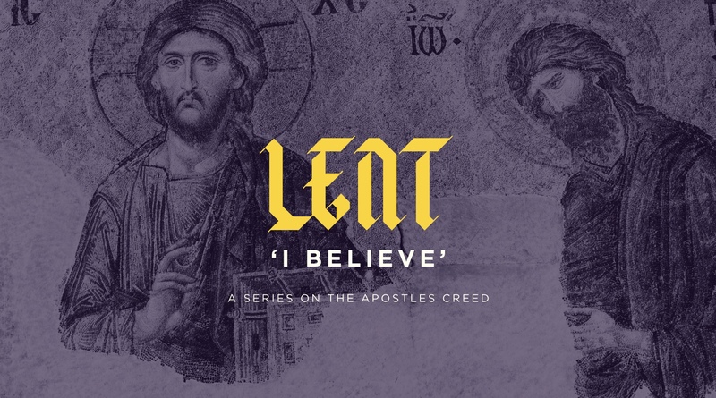 Lent - I believe