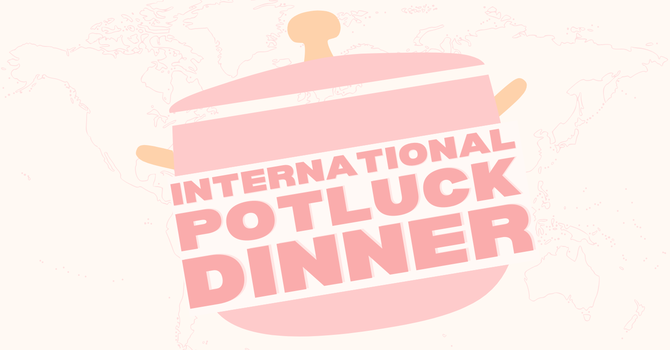 International Potluck Dinner