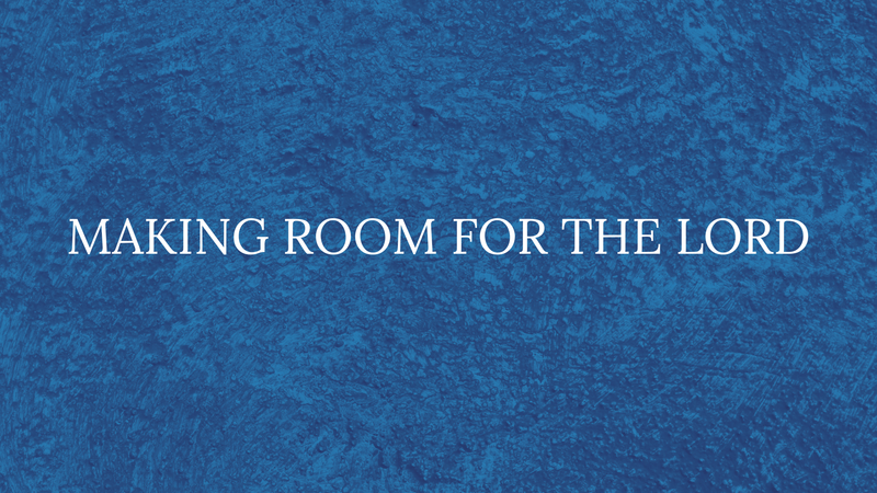 Making Room For The Lord with Christian Walmer