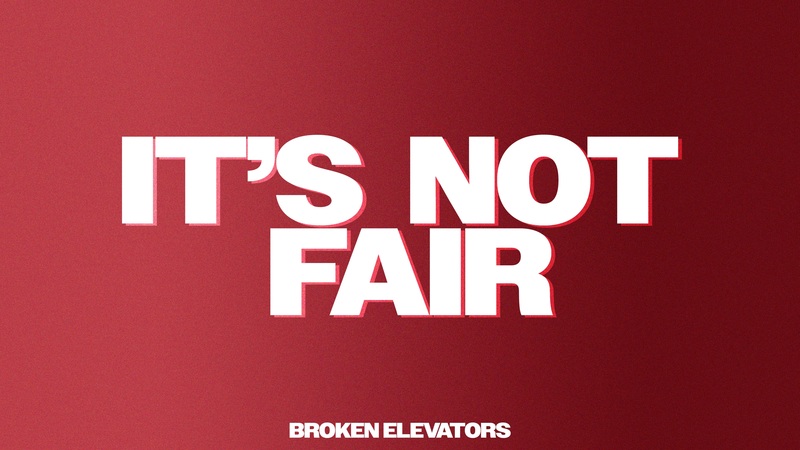 Its Not Fair