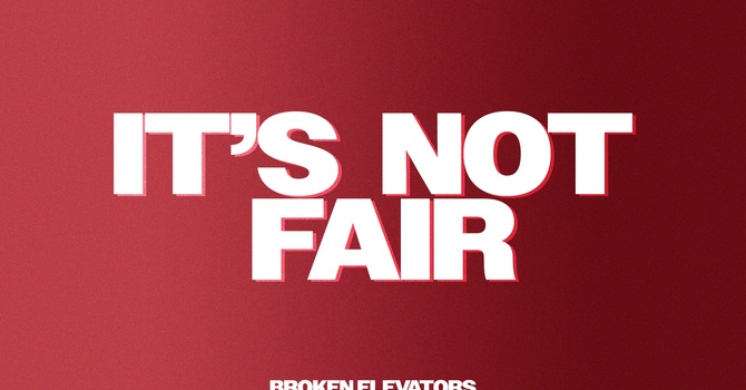 Its Not Fair