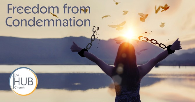 Freedom from Condemnation