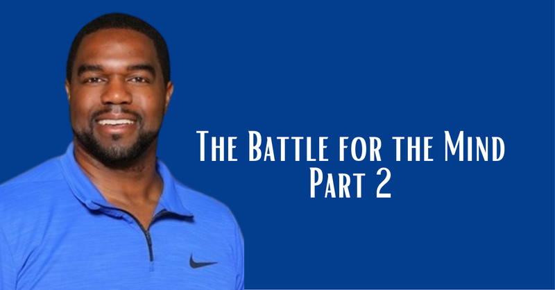 The Battle for the Mind! Part 2