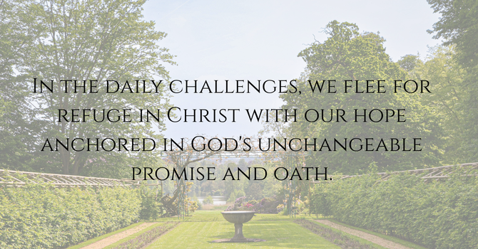 Beloved & Secure: Confidence in God’s Character, Hebrews 6:9-20