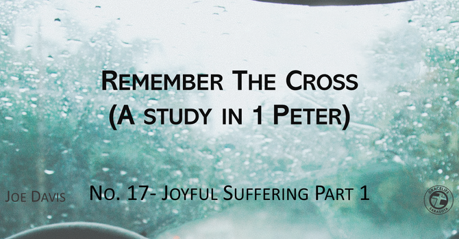 No.17- Joyful Suffering, Pt 1