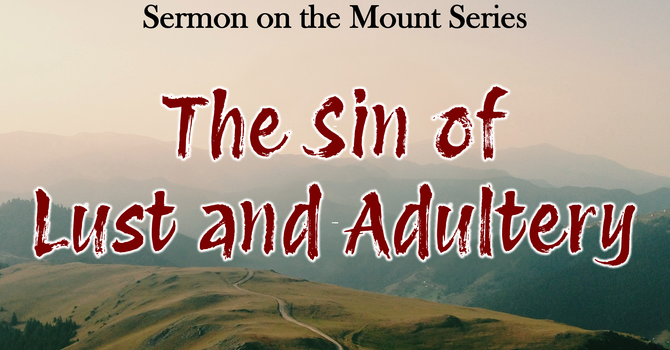 The Sin of Lust and Adultery