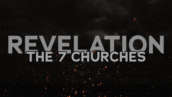 The 7 Churches of Revelation