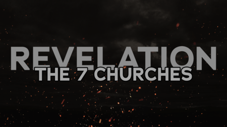 The 7 Churches of Revelation