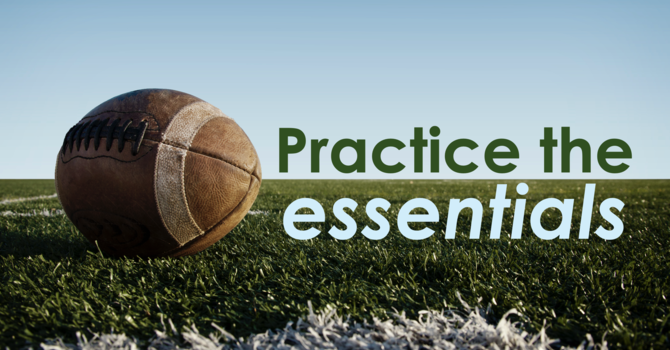  Practicing the Essentials - 2/8/26