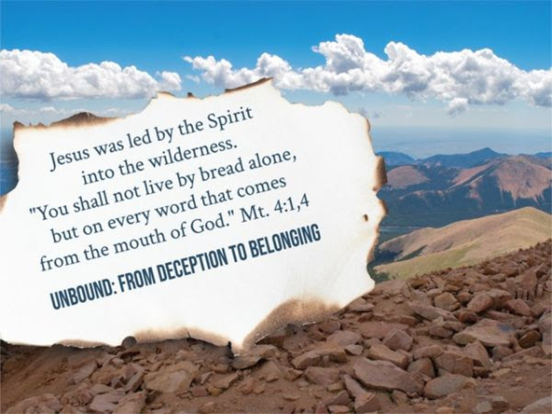 Unbound: From Deception to Deep Belonging - 2/22/26