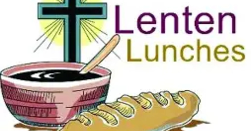 Lenten Lunches - Everyone Welcome