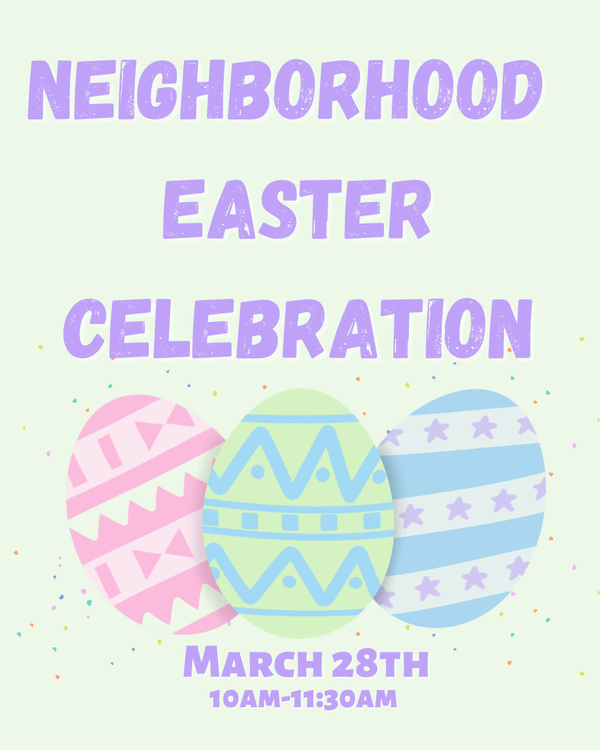 Neighborhood Easter Celebration