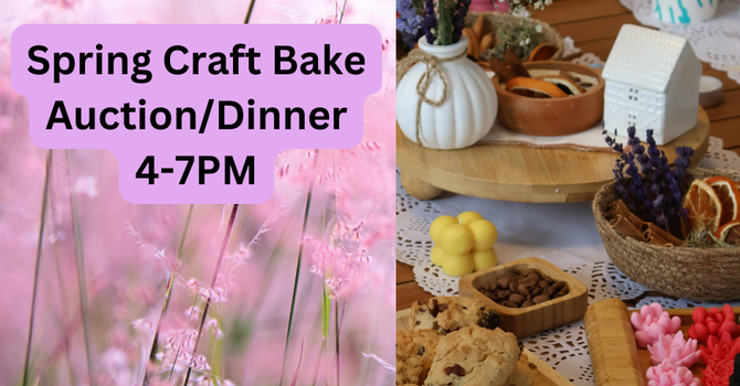 Craft Bake Auction/Dinner