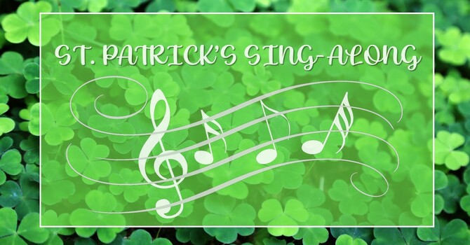 St.Patrick's Sing-Along