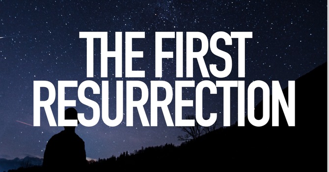 The First Resurrection