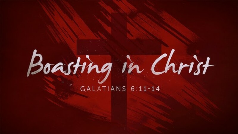 Galatians 6:11-14
