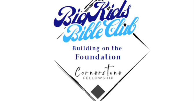 Big Kids Bible Club