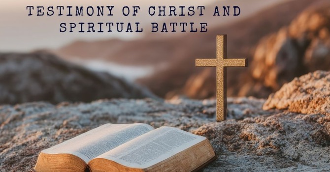 Testimony of Christ and Spiritual Battle | Pastor Jake Babinsack