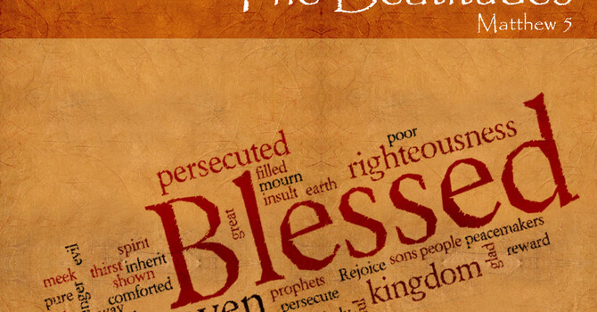 The Beatitudes and the Blessed Kingdom