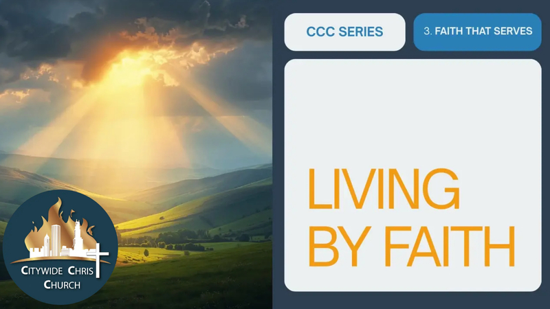 LIVING BY FAITH - (Series)
