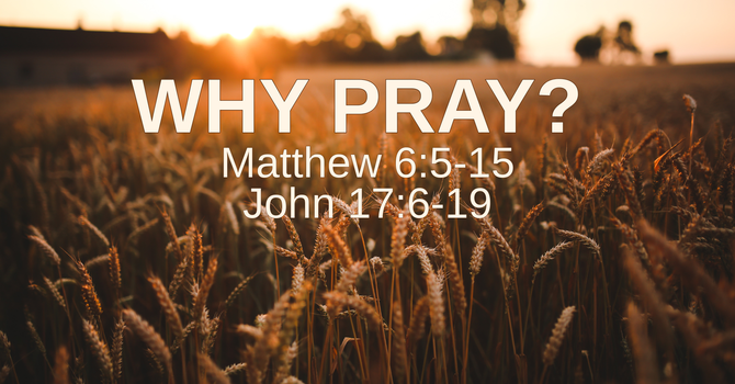 WHY PRAY?