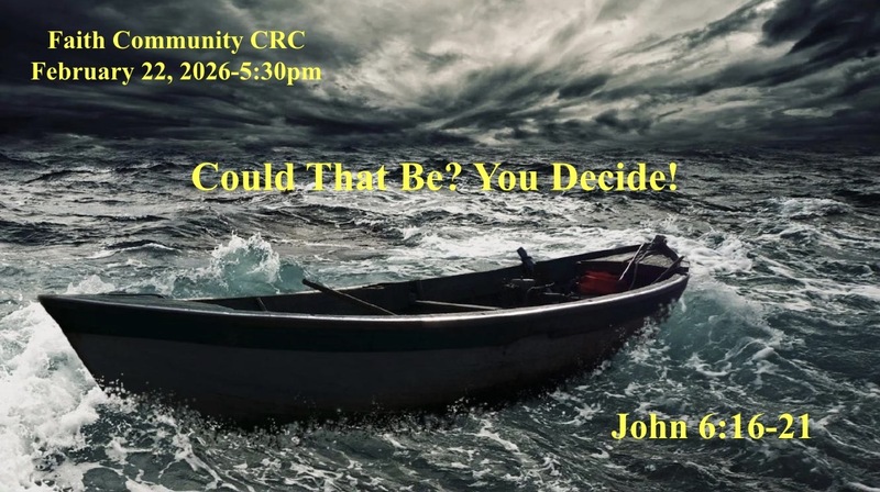 “Could That Be? You Decide!” February 22 2026 P.M. Service