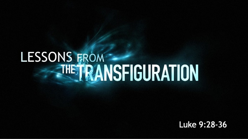 Lessons from the Transfiguration
