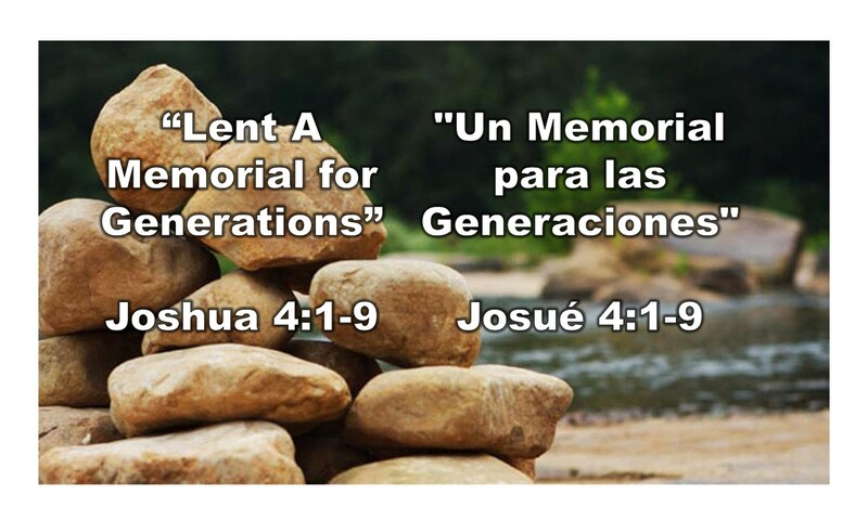 “Lent A Memorial for Generations”  